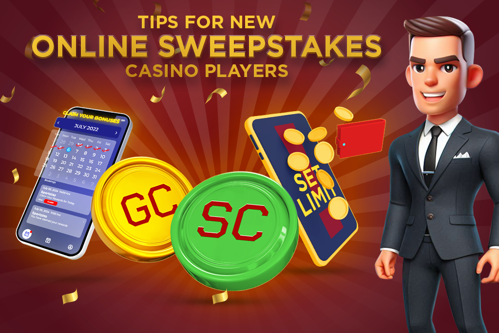 Tips for New Online Sweepstakes Casino Players