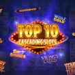 Top 10 Cascading Slots